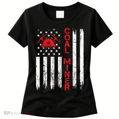 American Coal Miner USA Flag Tough Worker Women's T-Shirt