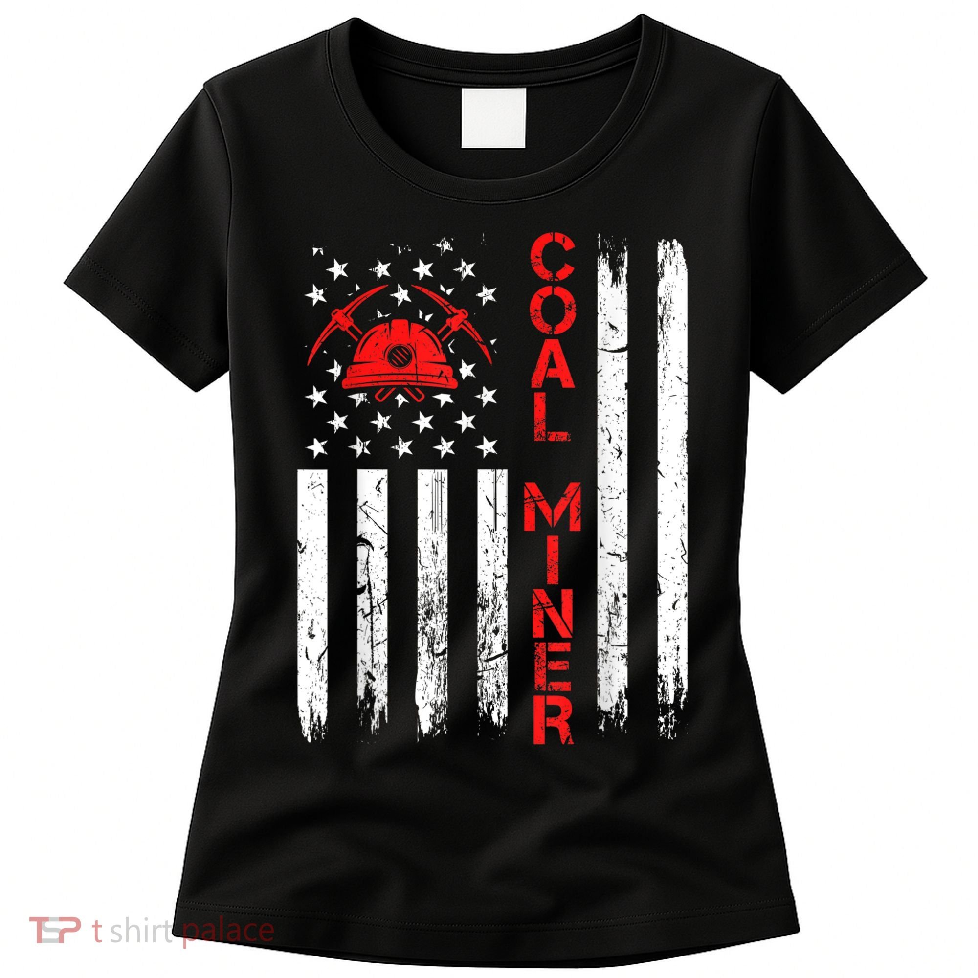 American Coal Miner USA Flag Tough Worker Women's T-Shirt