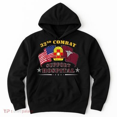 Army Combat Medic 32nd Combat Support Hospital Veteran Hoodie