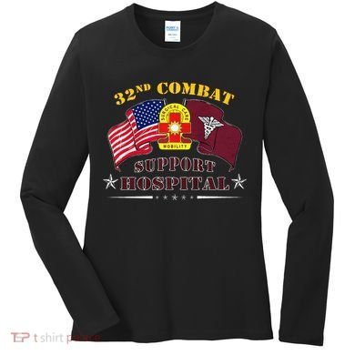 Army Combat Medic 32nd Combat Support Hospital Veteran Women's Long Sleeve Shirt