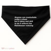 Anyone Can Masturbate Under A Sheet USA-Made Doggie Bandana thumb 0
