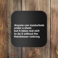 Anyone Can Masturbate Under A Sheet Coaster thumb 0