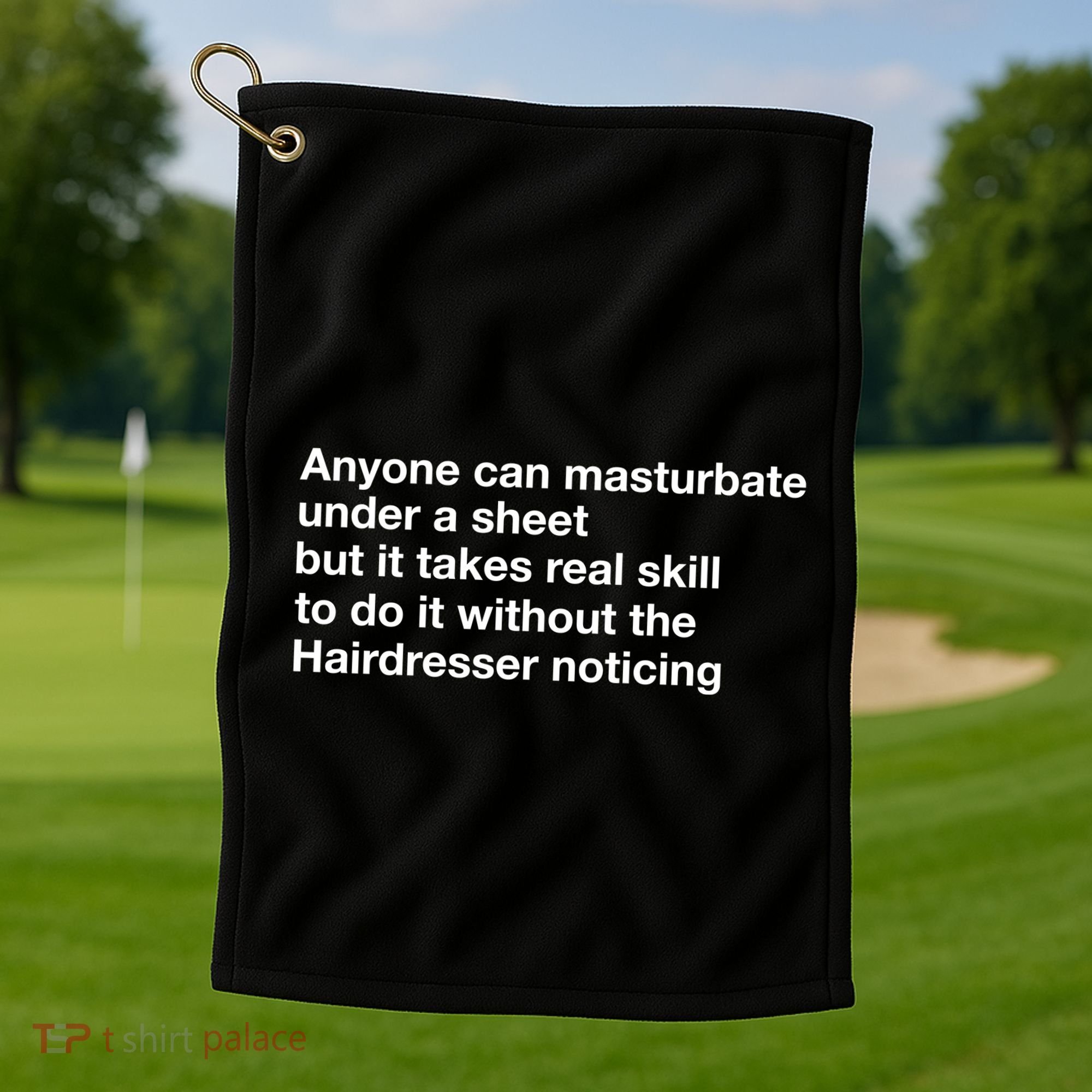 Anyone Can Masturbate Under A Sheet Golf Towel