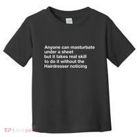 Anyone Can Masturbate Under A Sheet Toddler T-Shirt thumb 0