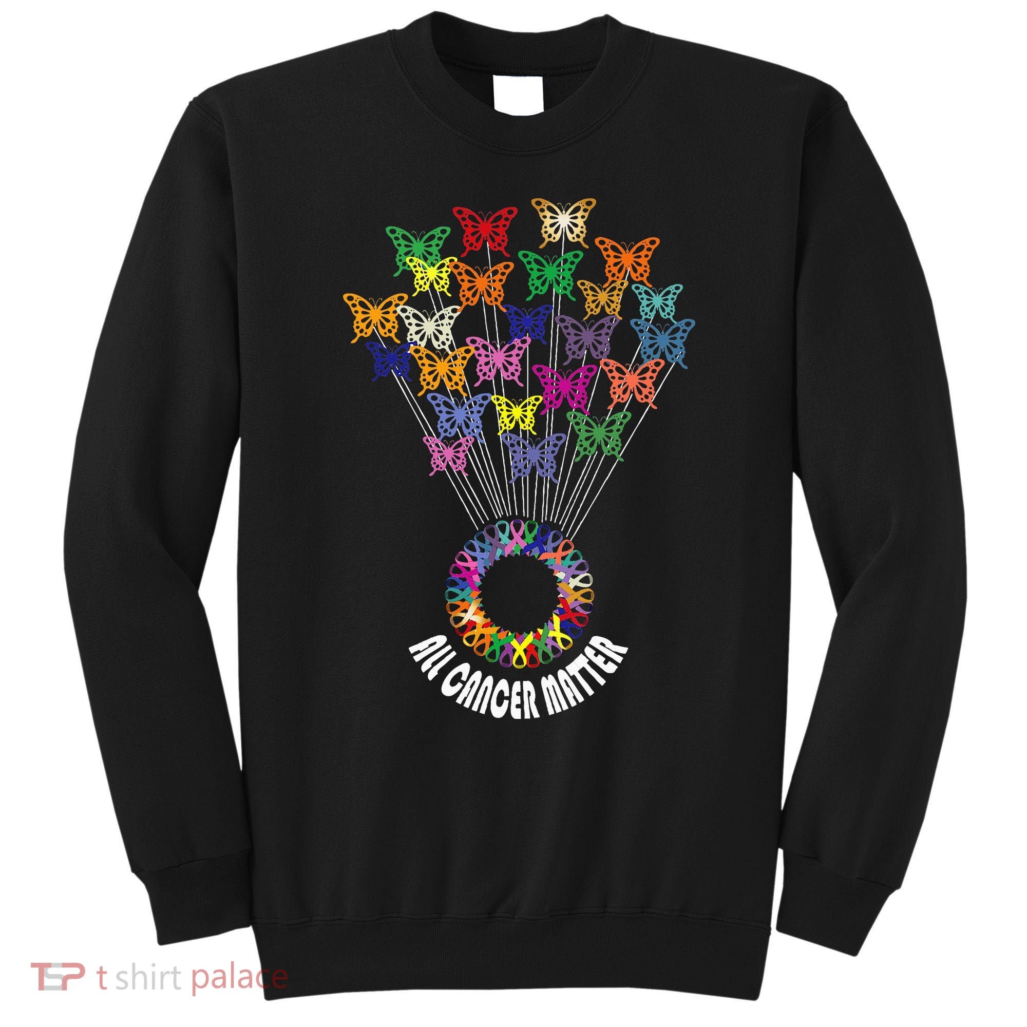 All Cancer Matters Awareness Day Ribbon Support Sweatshirt