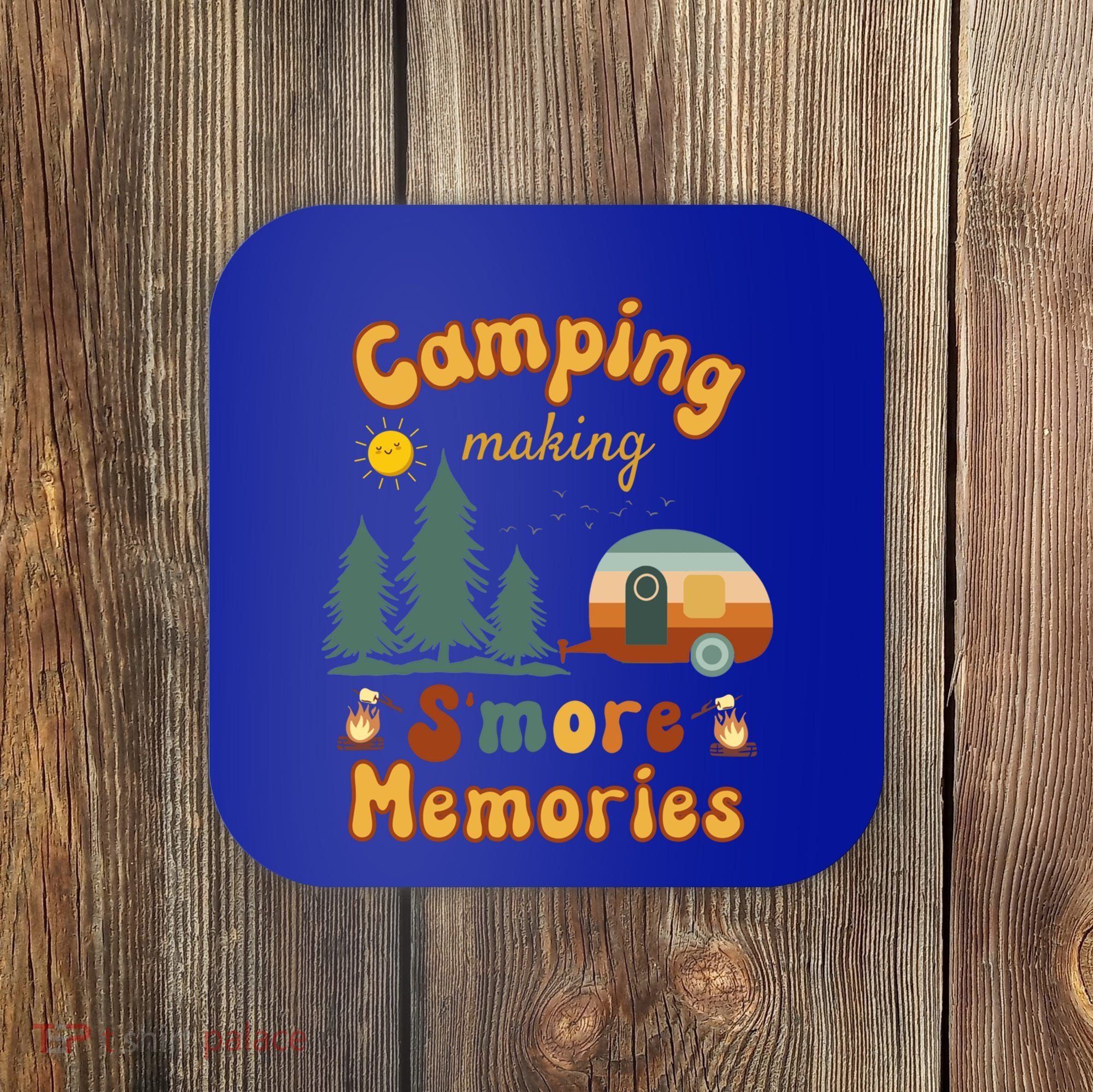 Awesome Camping Making Smore Memories Camping Lovers Meaningful Gift Coaster