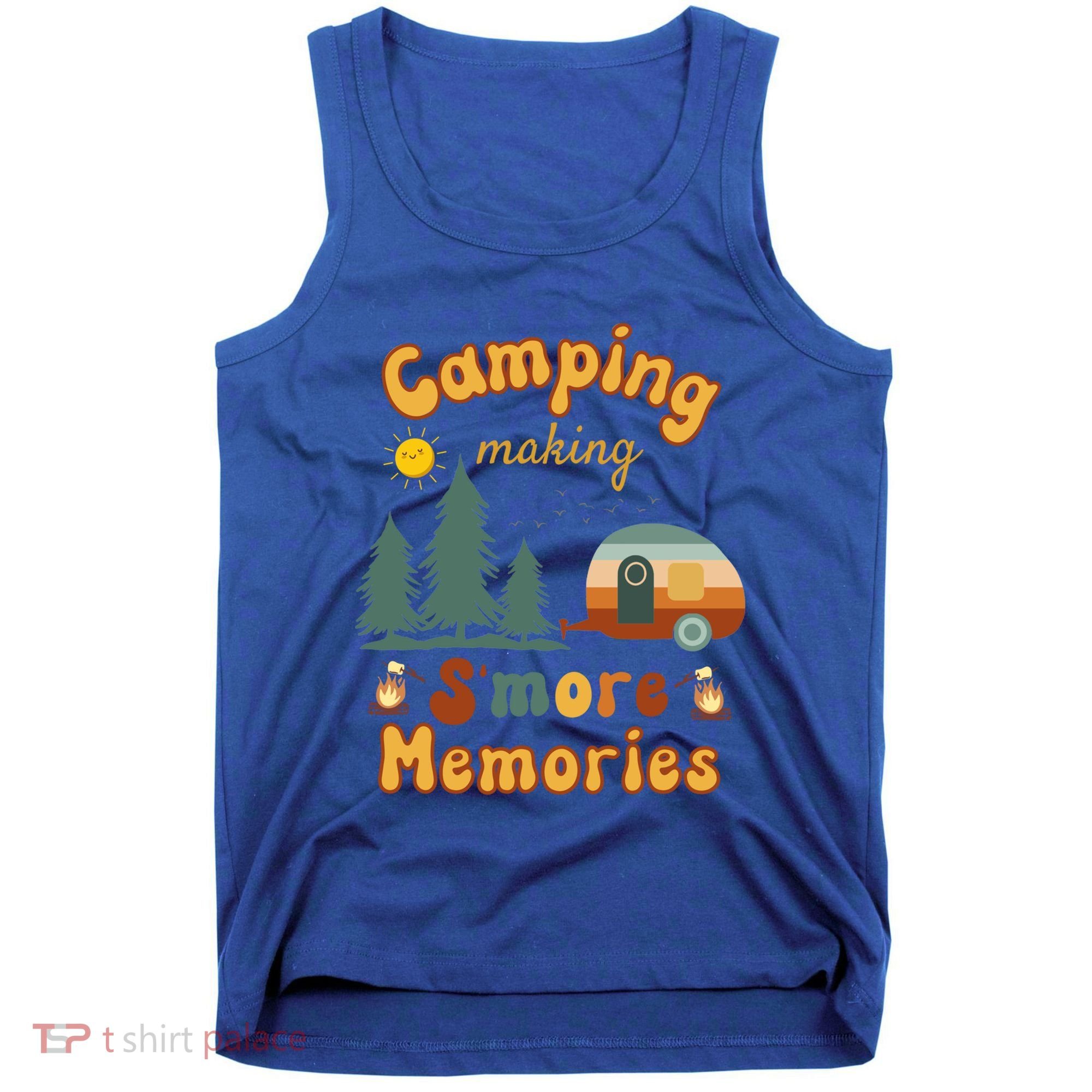 Awesome Camping Making Smore Memories Camping Lovers Meaningful Gift Tank Top
