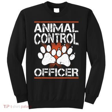 Animal Control Officer Sweatshirt