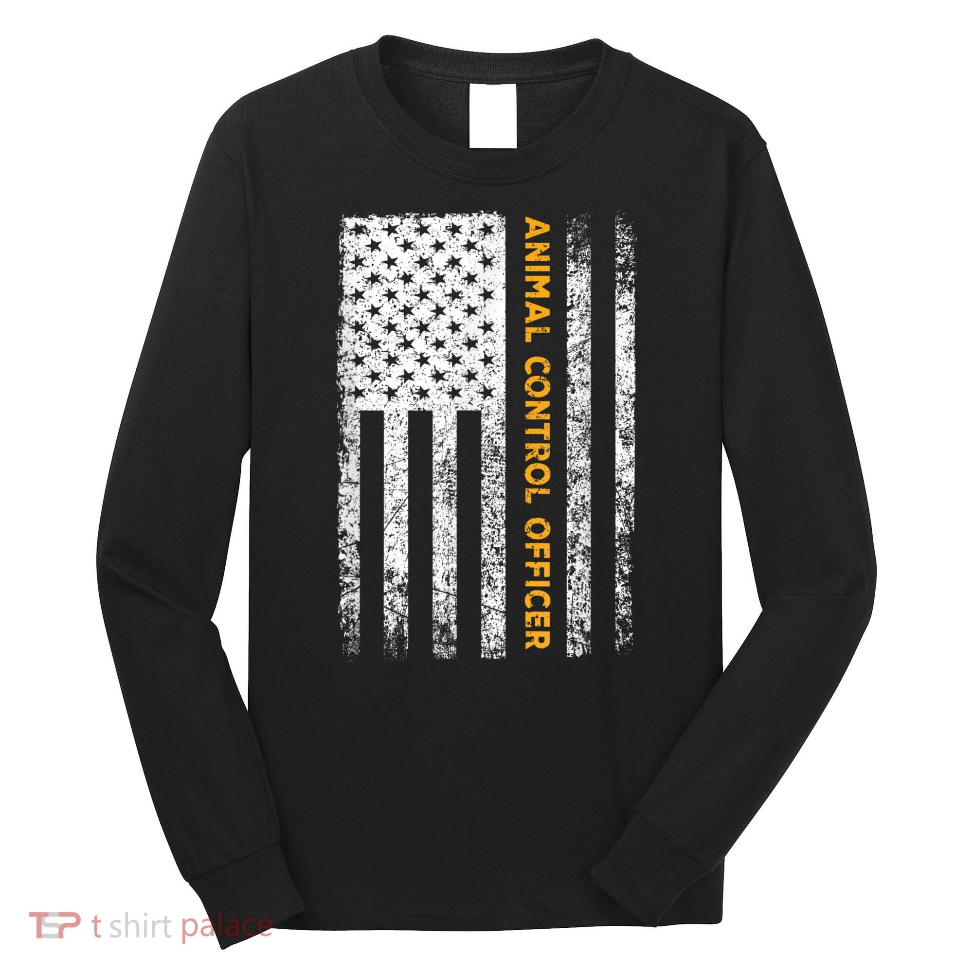 Animal Control Officer Flag Wildlife Rescue Patrol Control Long Sleeve Shirt