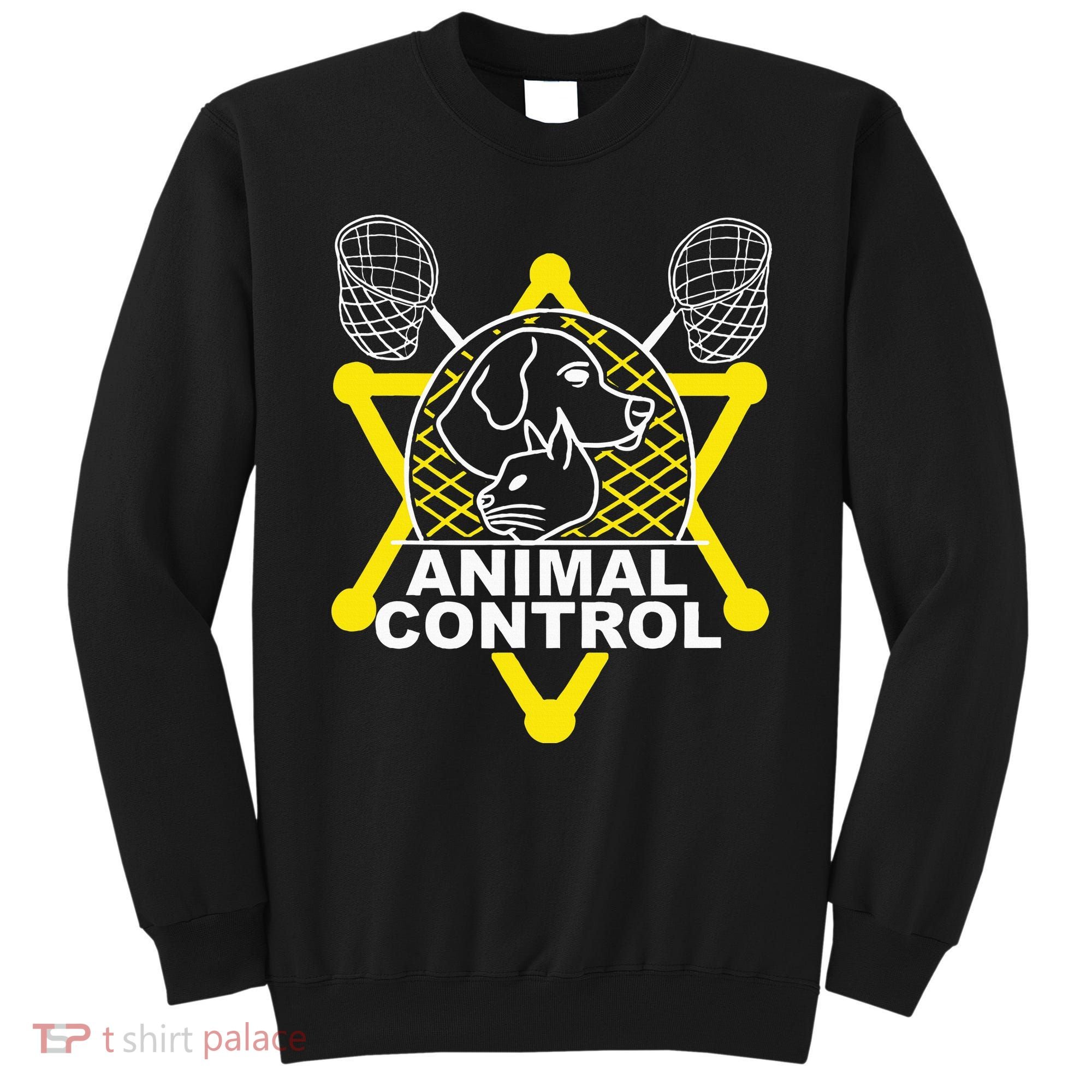 Animal Control Officer Catcher Cats Dogs Sweatshirt