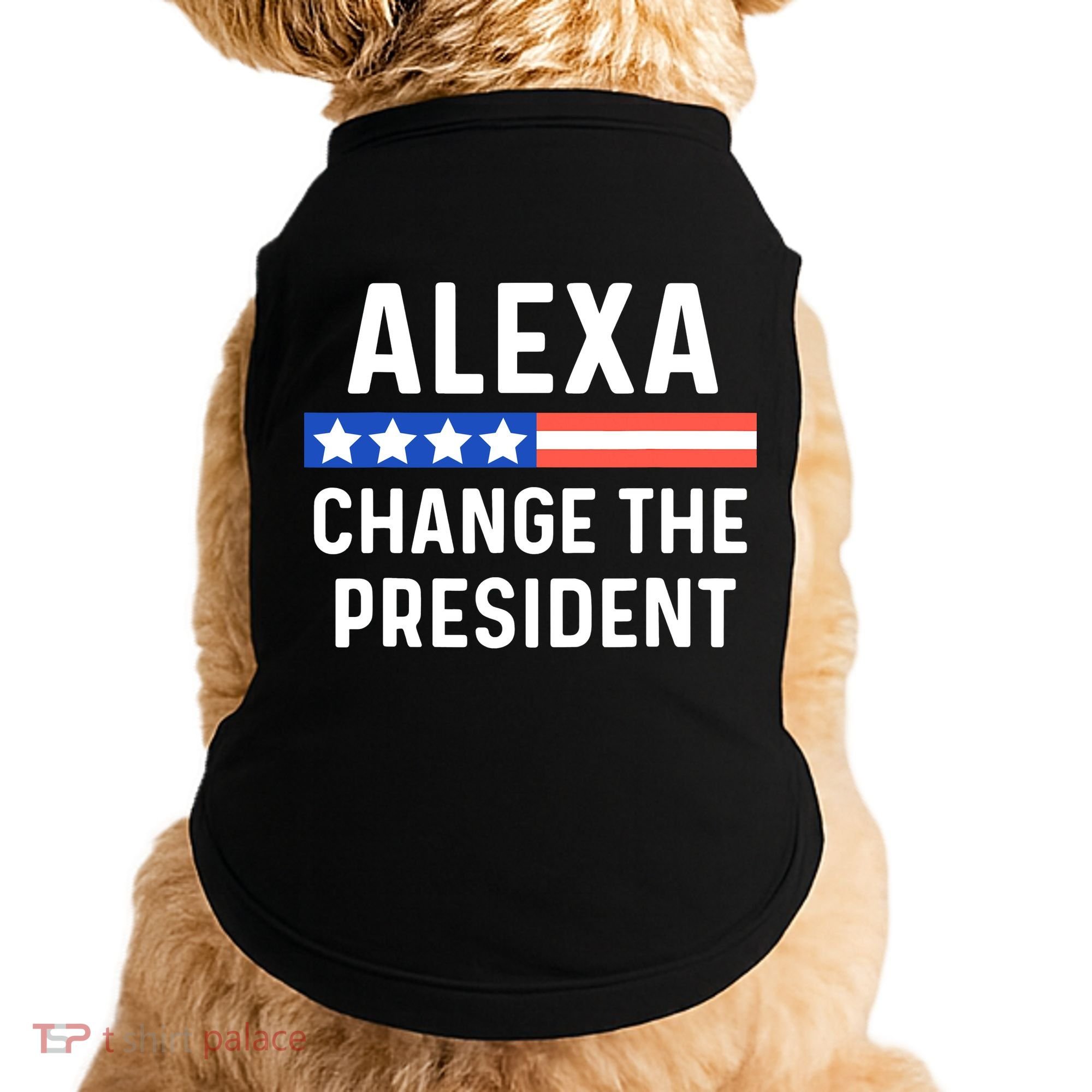 Alexa Change President Funny Usa Flag Doggie Tank