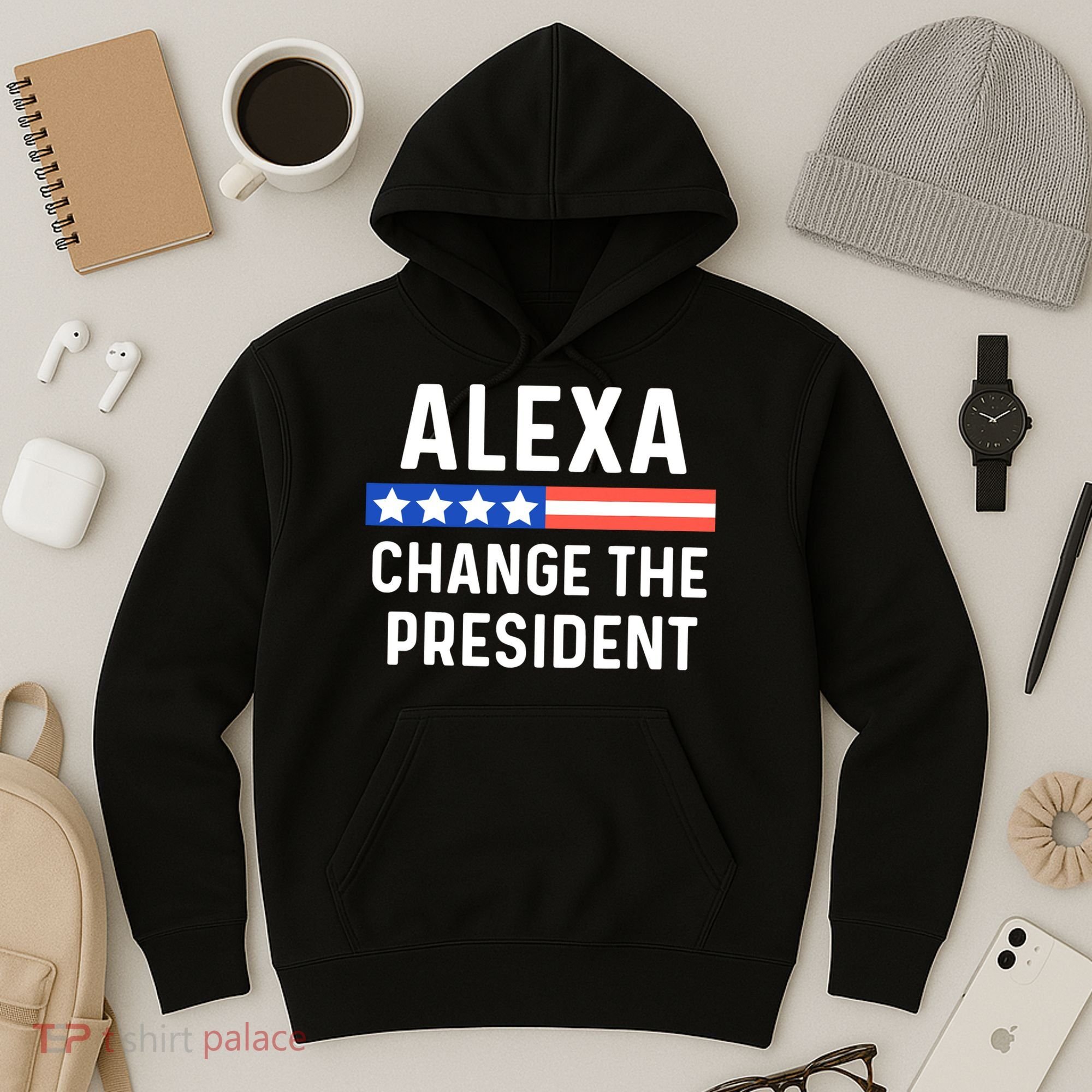 Alexa Change President Funny Usa Flag Hoodie