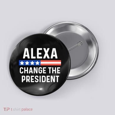 Alexa Change President Funny Usa Flag Button