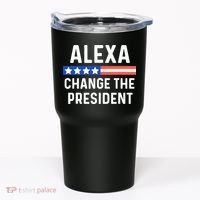 Alexa Change President Funny Usa Flag Tumbler thumb 0