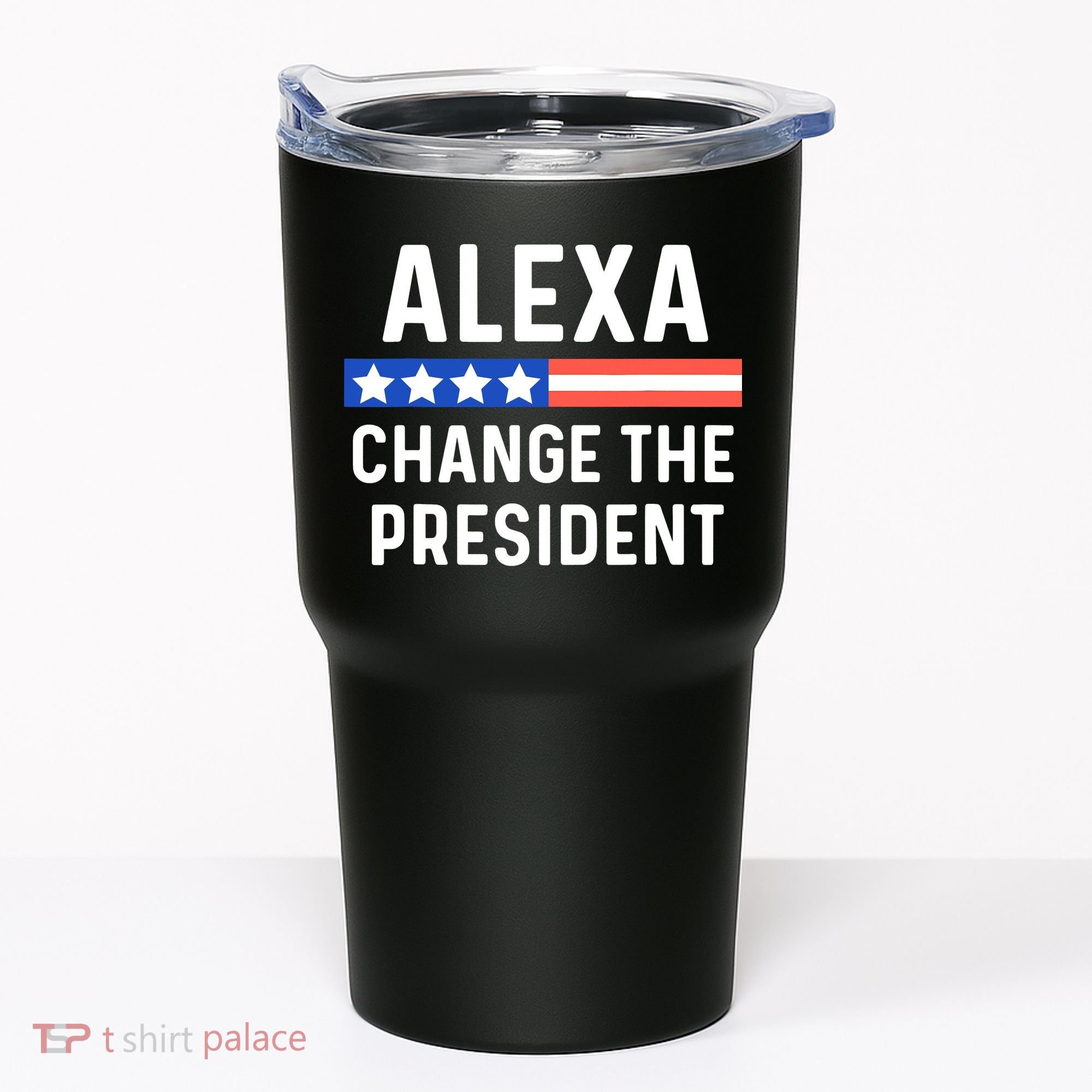 Alexa Change President Funny Usa Flag Tumbler