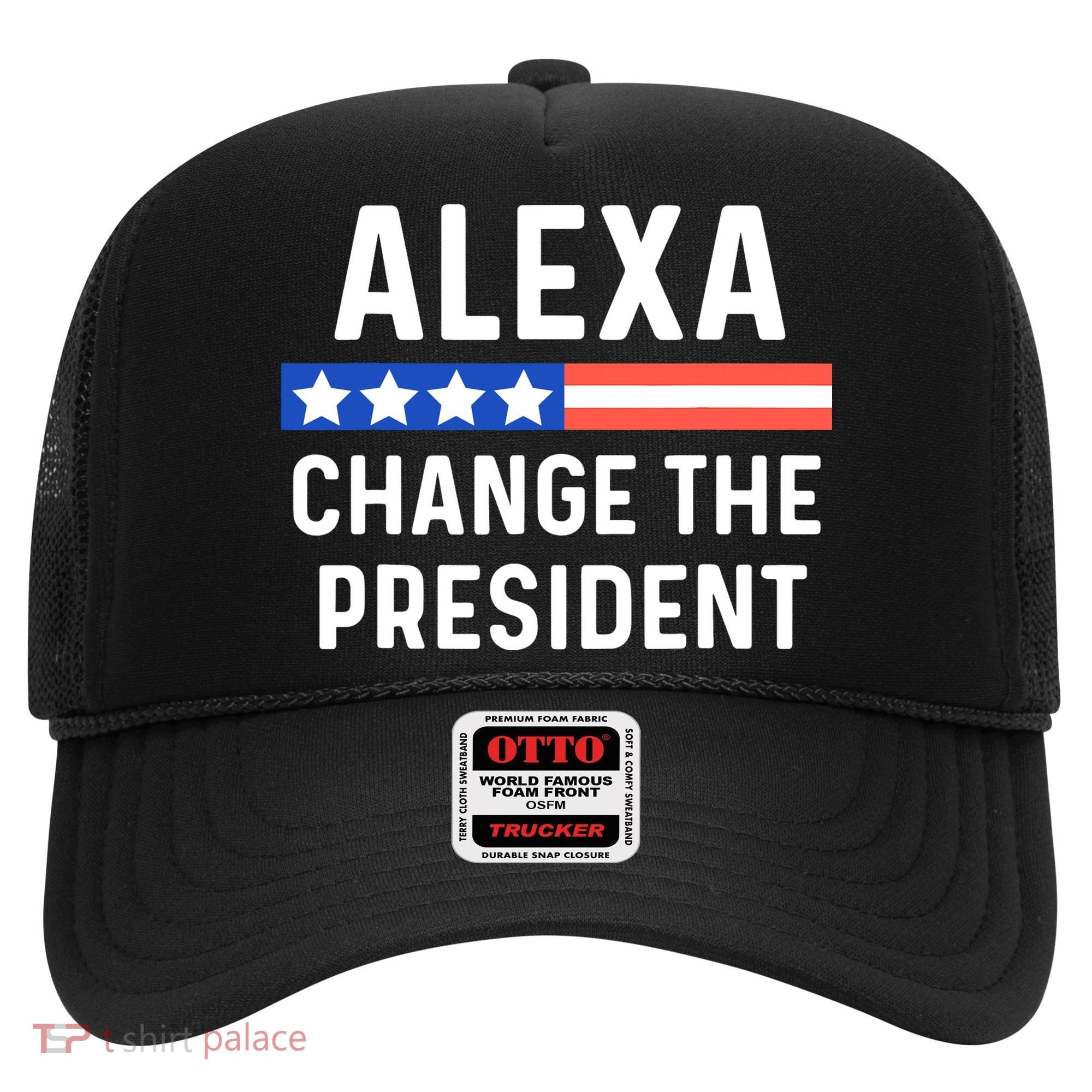 Alexa Change President Funny Usa Flag Hat