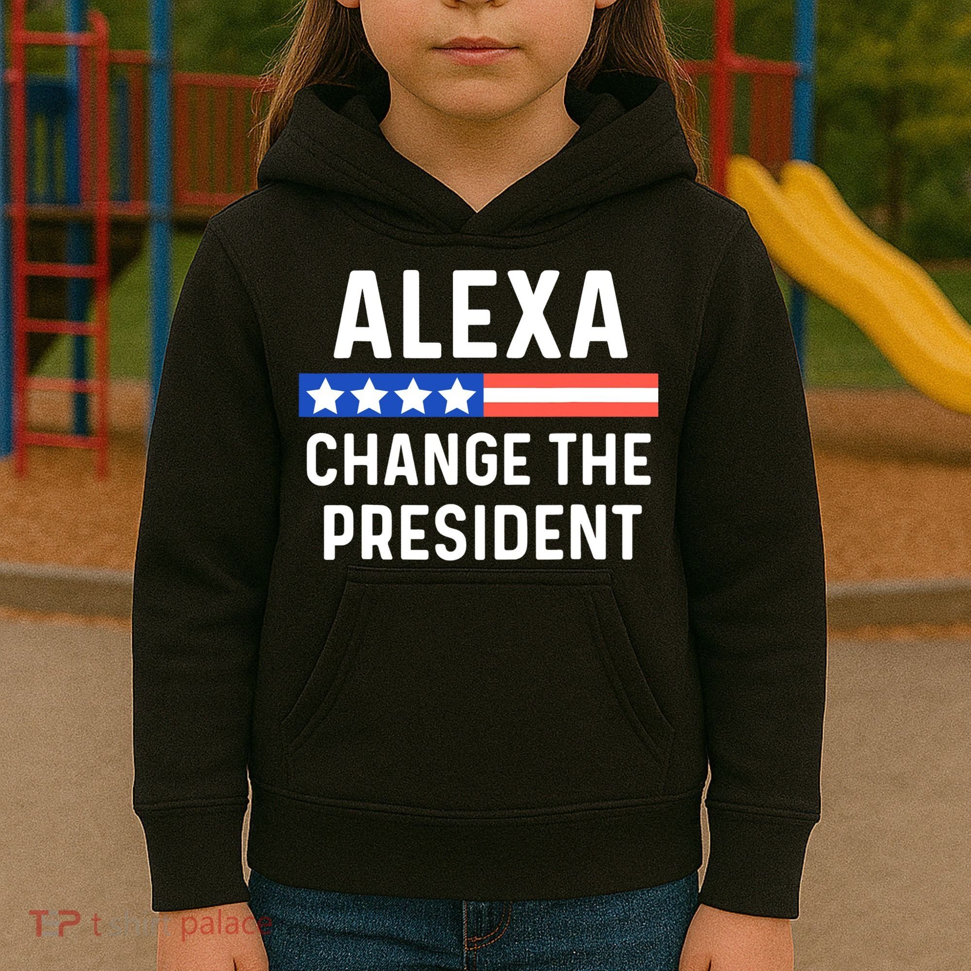 Alexa Change President Funny Usa Flag Kids Hoodie