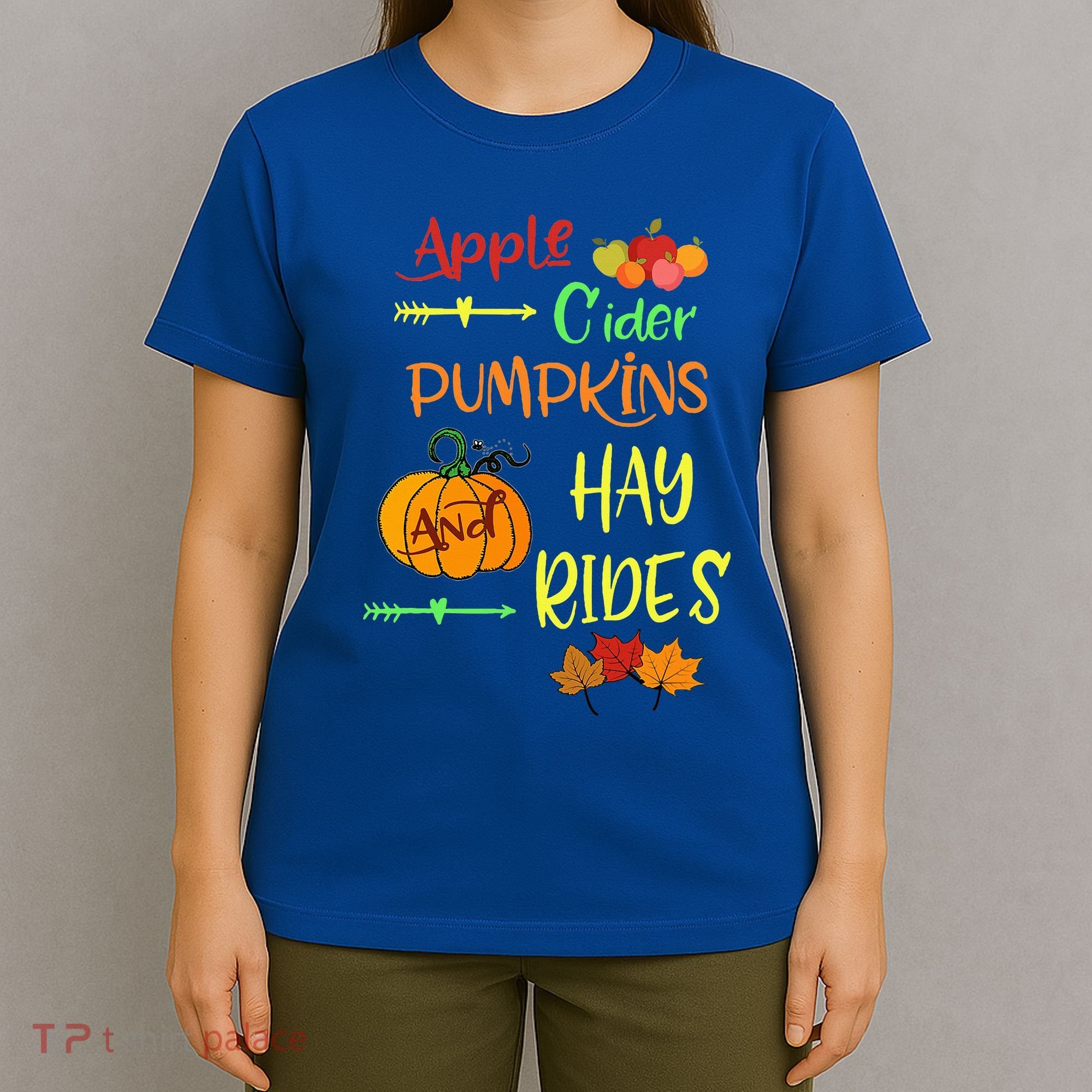 Apple Cider Pumpkins And Hayrides Cute Fall T-Shirt