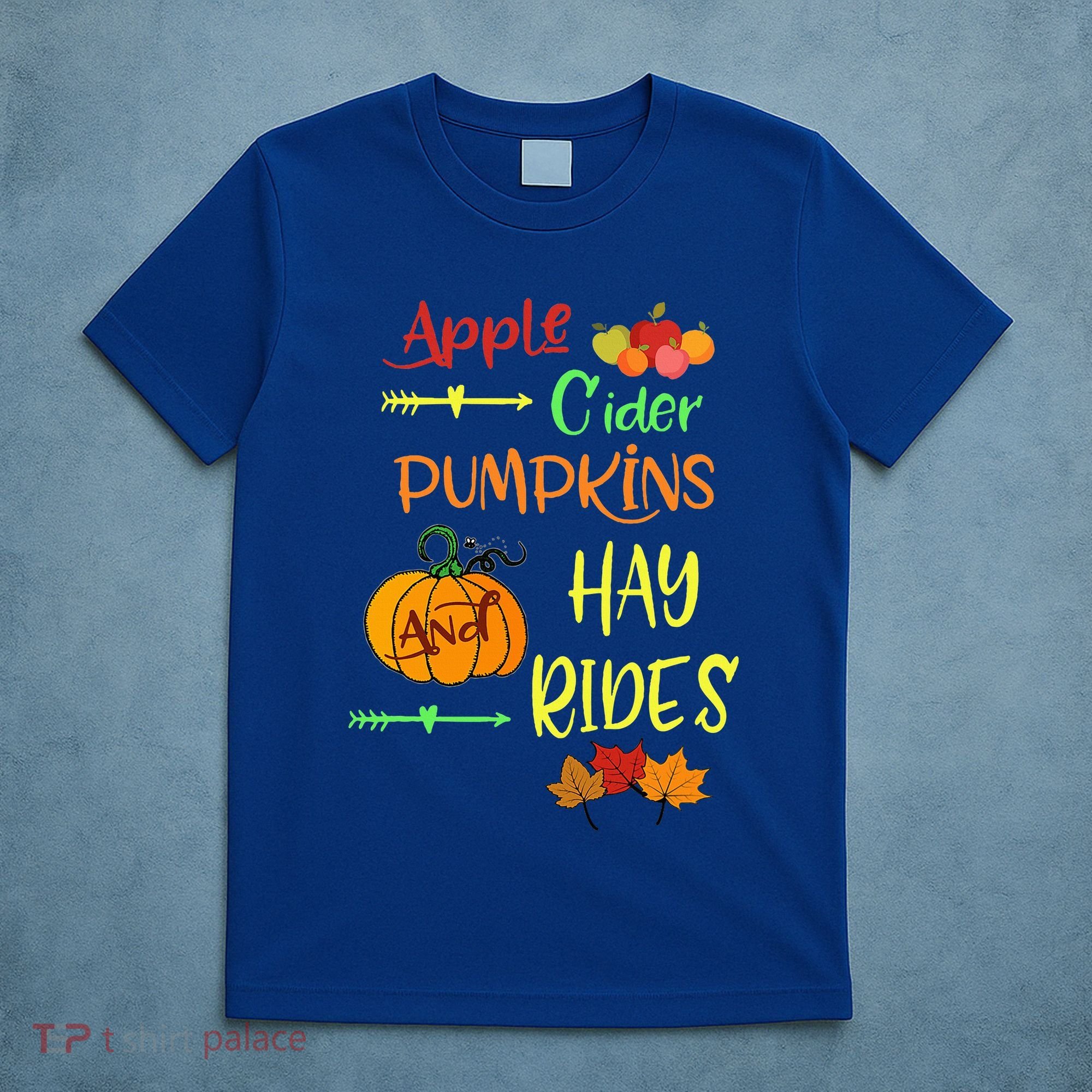 Apple Cider Pumpkins And Hayrides Cute Fall T-Shirt