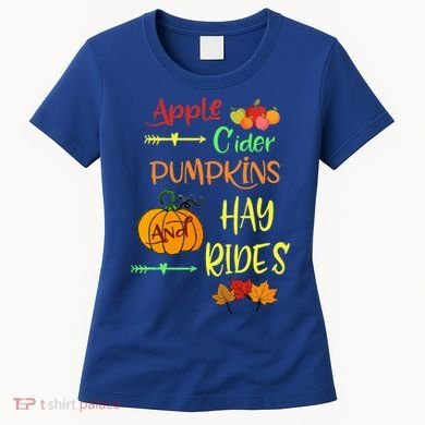 Apple Cider Pumpkins And Hayrides Cute Fall Women's T-Shirt