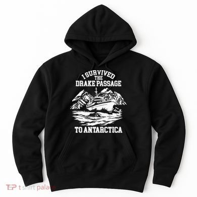 Antarctica Cruise Passage I Survived Antarctica Hoodie