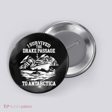 Antarctica Cruise Passage I Survived Antarctica Button