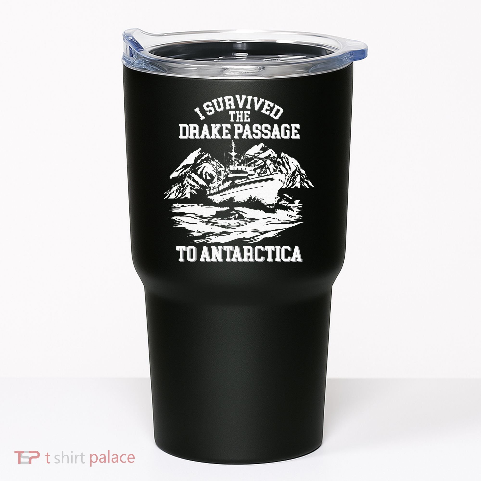 Antarctica Cruise Passage I Survived Antarctica Tumbler