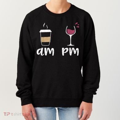 Am Coffee PM Wine Coffee Women's Sweatshirt