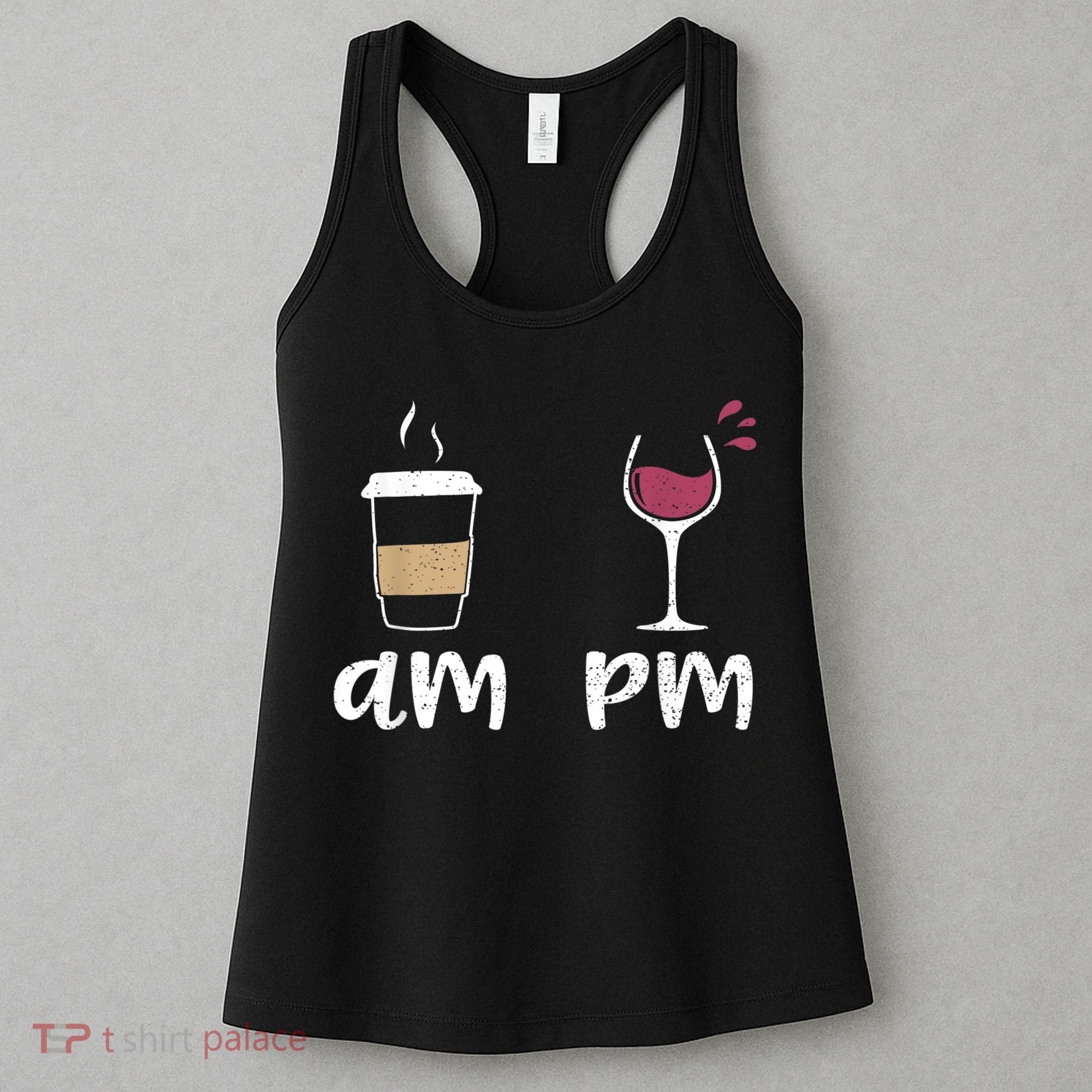 Am Coffee PM Wine Coffee Women's Tank Top