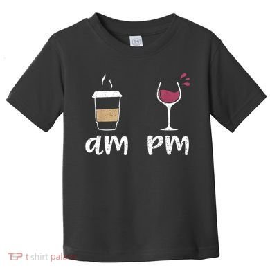 Am Coffee PM Wine Coffee Toddler T-Shirt