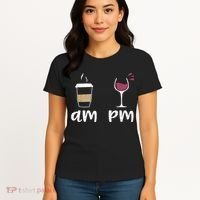 Am Coffee PM Wine Coffee Women's T-Shirt thumb 4