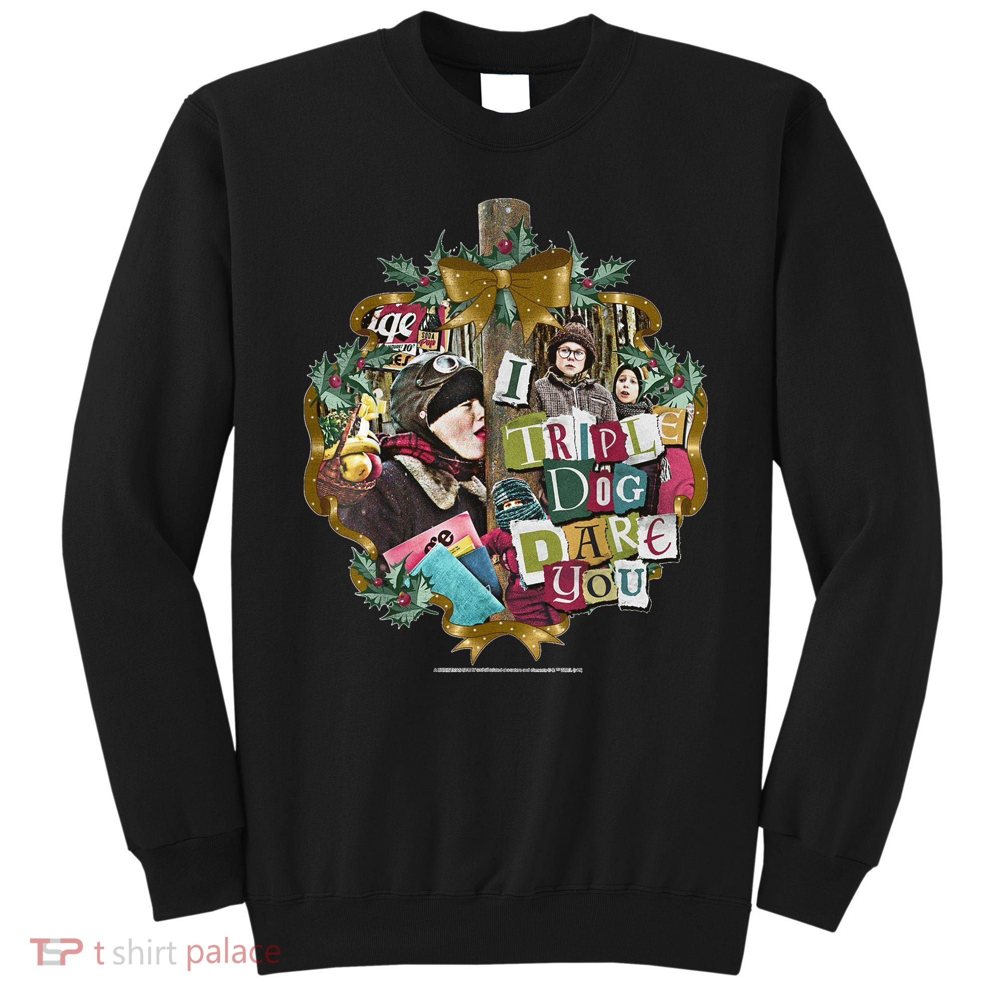 A Christmas Story I Triple Dog Dare You Collage Wreath Sweatshirt