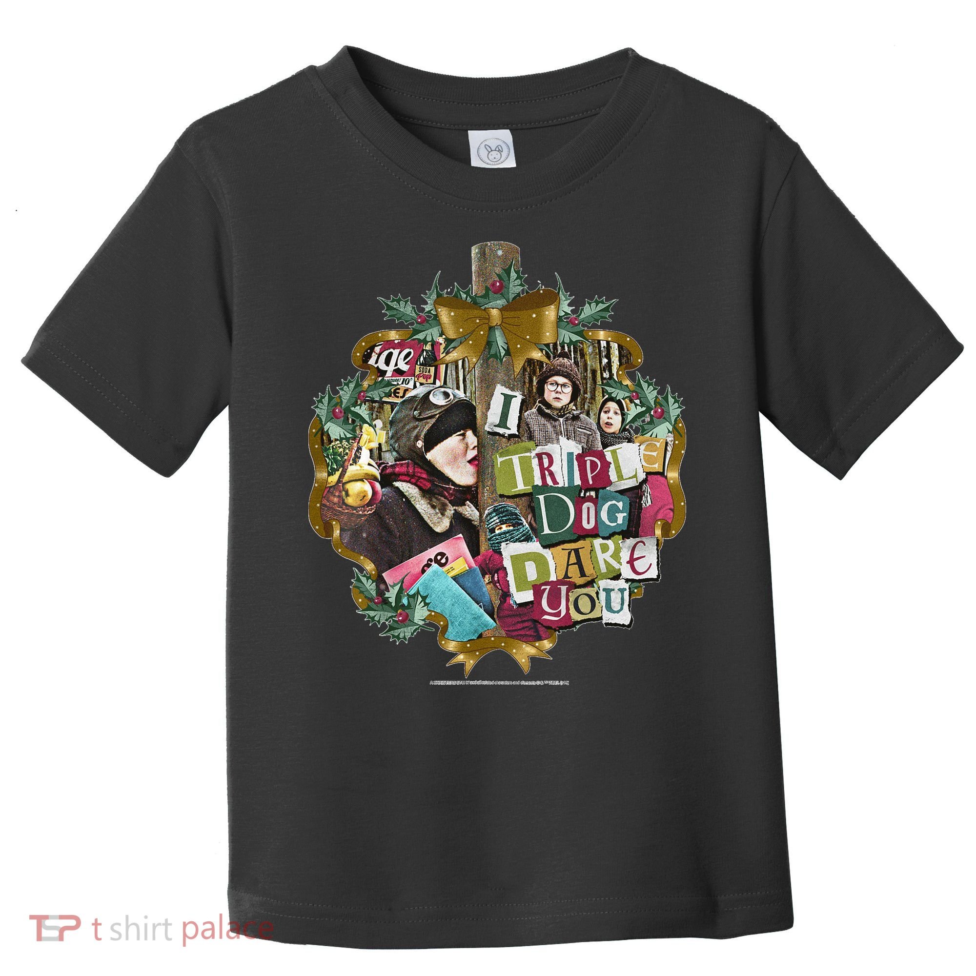 A Christmas Story I Triple Dog Dare You Collage Wreath Toddler T-Shirt