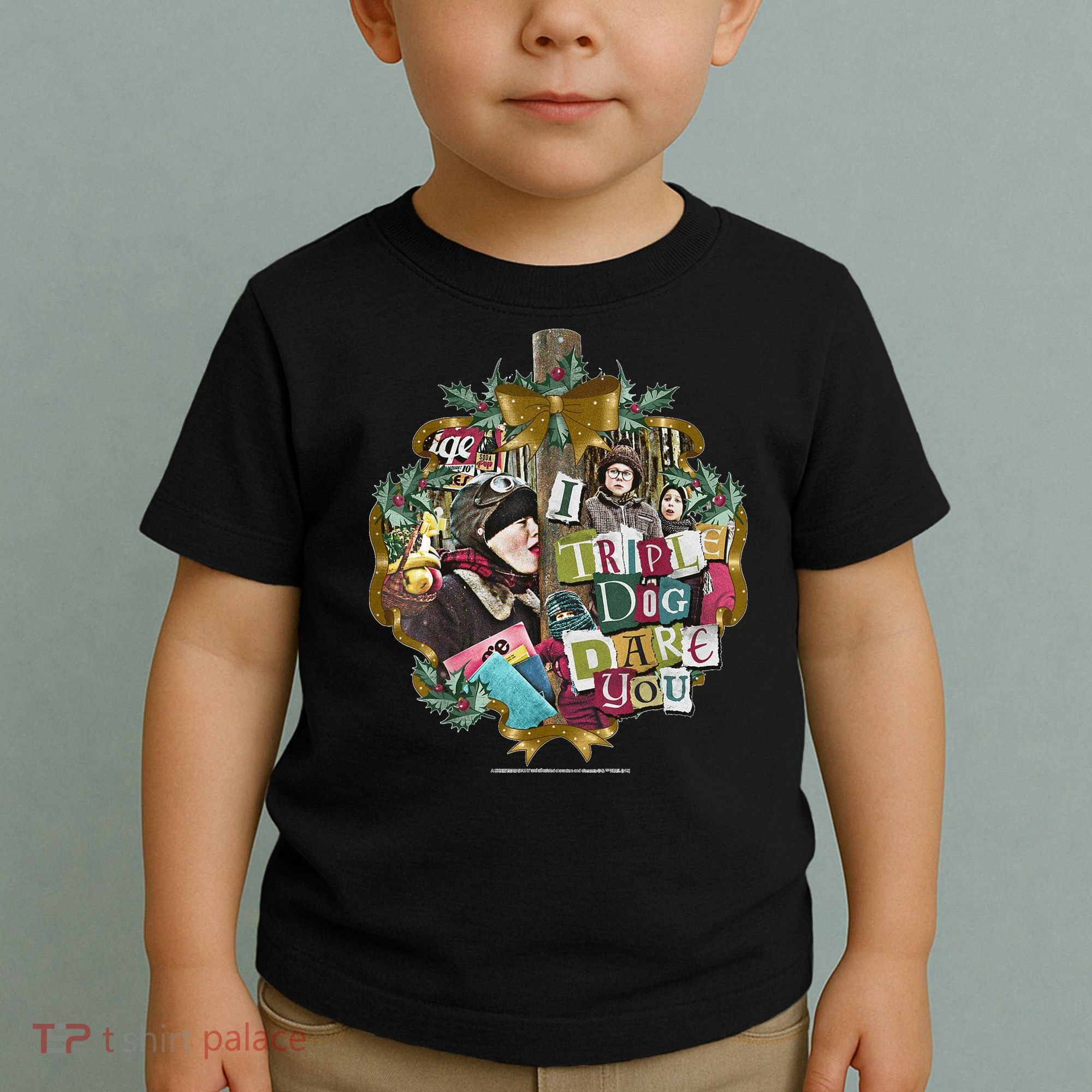 A Christmas Story I Triple Dog Dare You Collage Wreath Toddler T-Shirt