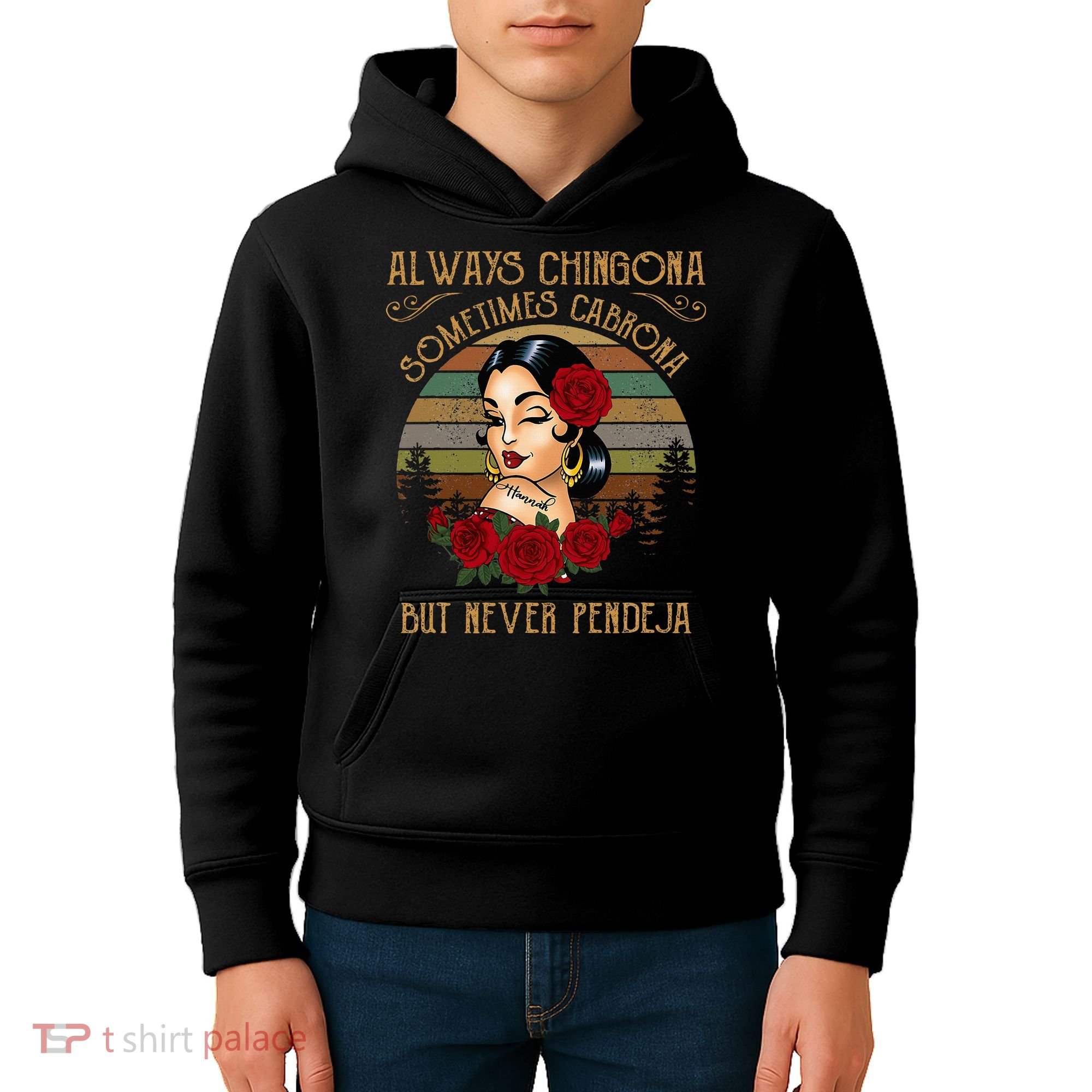 Always Chingona Sometimes Cabrona But Never Pendeja Kids Hoodie