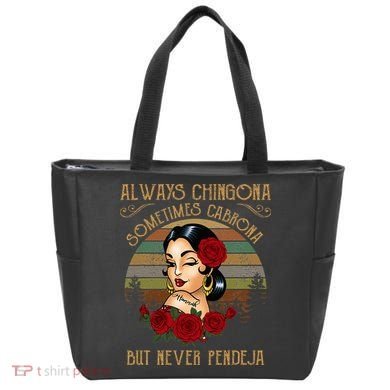 Always Chingona Sometimes Cabrona But Never Pendeja Tote Bag