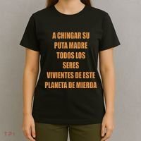A Chingar Su Puta Madre Todos Los Seres Vivientes De Este Planeta De Mierda Hood T-Shirt thumb 4