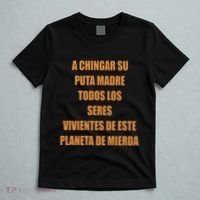 A Chingar Su Puta Madre Todos Los Seres Vivientes De Este Planeta De Mierda Hood T-Shirt thumb 5