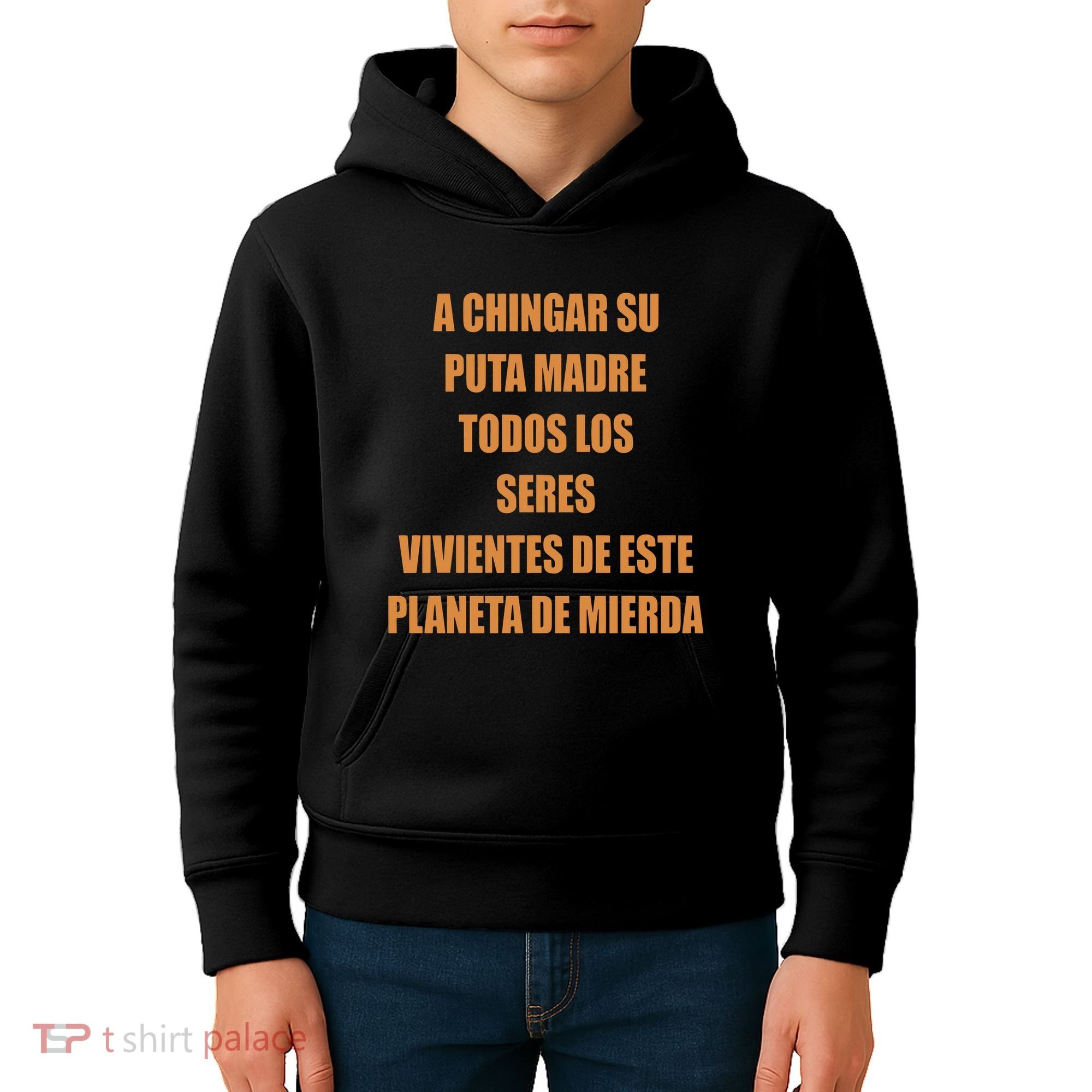 A Chingar Su Puta Madre Todos Los Seres Vivientes De Este Planeta De Mierda Hood Kids Hoodie