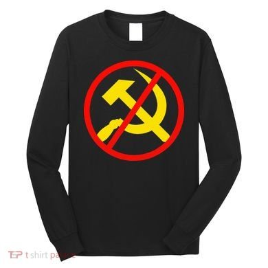 Anti Communist Socialist Long Sleeve Shirt