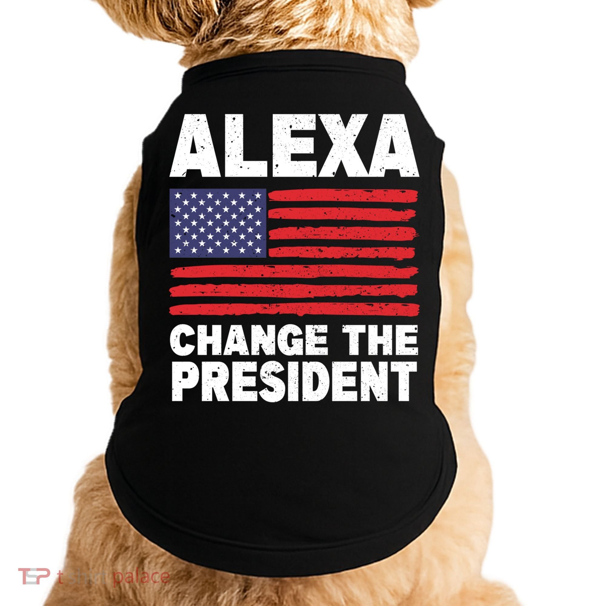 Alexa Change The President Funny Political Humor Gift Doggie Tank