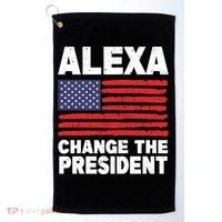 Alexa Change The President Funny Political Humor Gift Golf Towel thumb 0