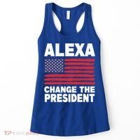 Alexa Change The President Funny Political Humor Gift Women's Tank Top thumb 0