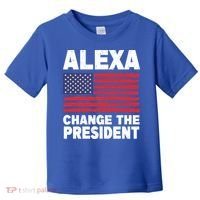 Alexa Change The President Funny Political Humor Gift Toddler T-Shirt thumb 0