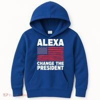 Alexa Change The President Funny Political Humor Gift Kids Hoodie thumb 0