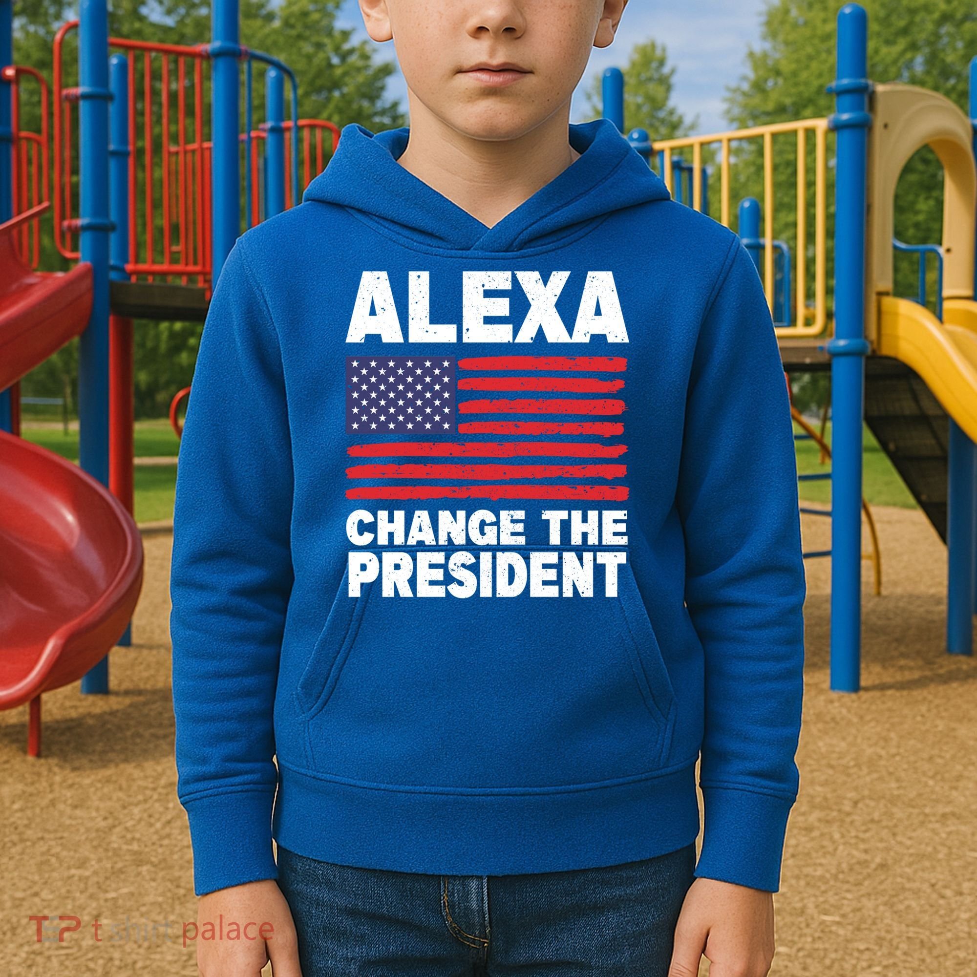 Alexa Change The President Funny Political Humor Gift Kids Hoodie