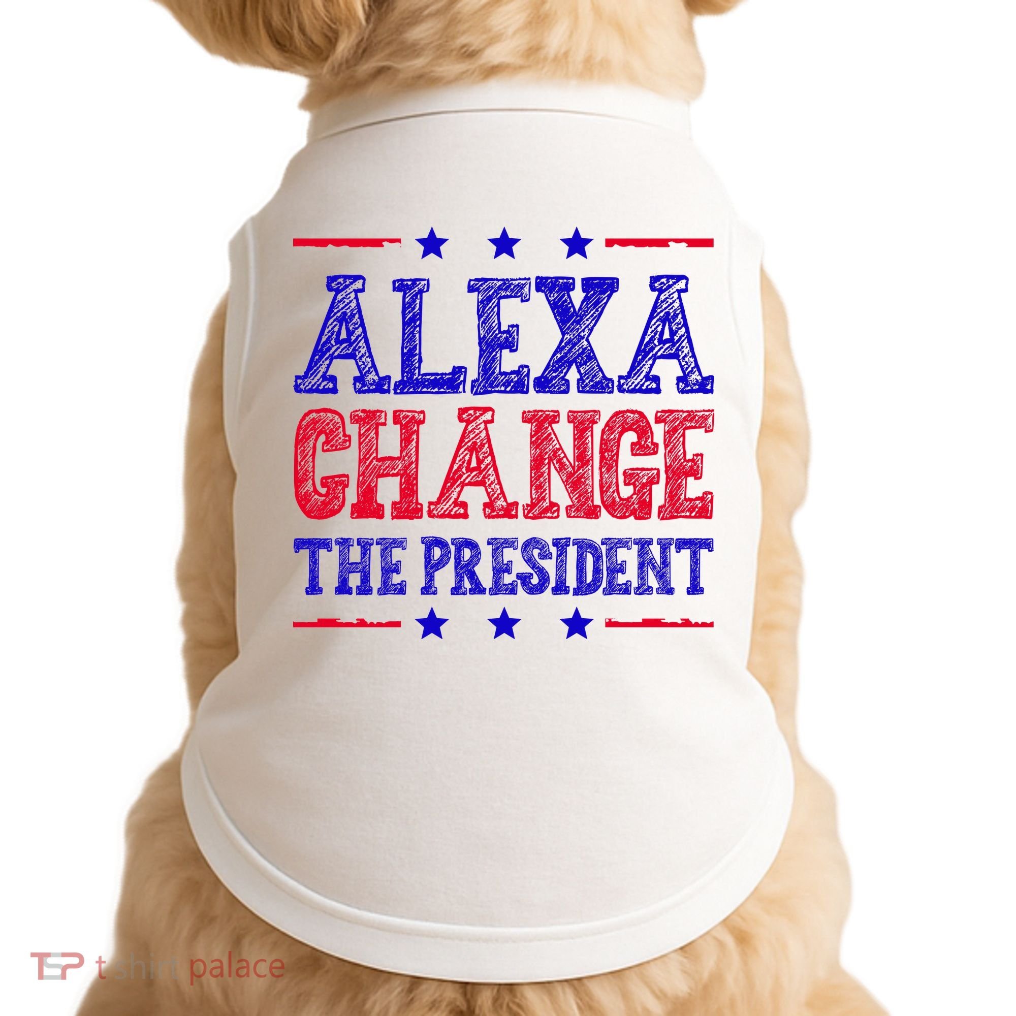 Alexa Change The President Funny Political Doggie Tank