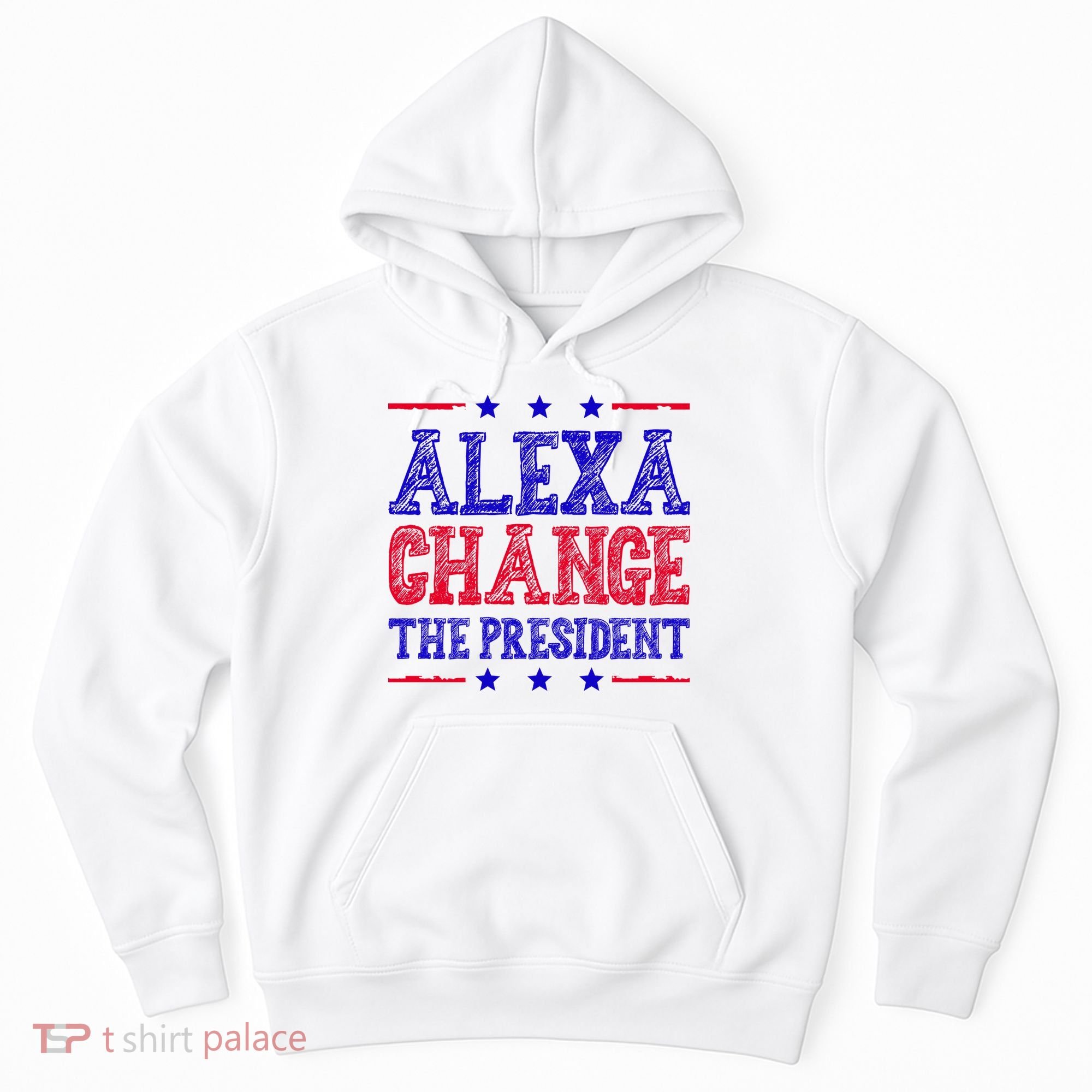 Alexa Change The President Funny Political Hoodie