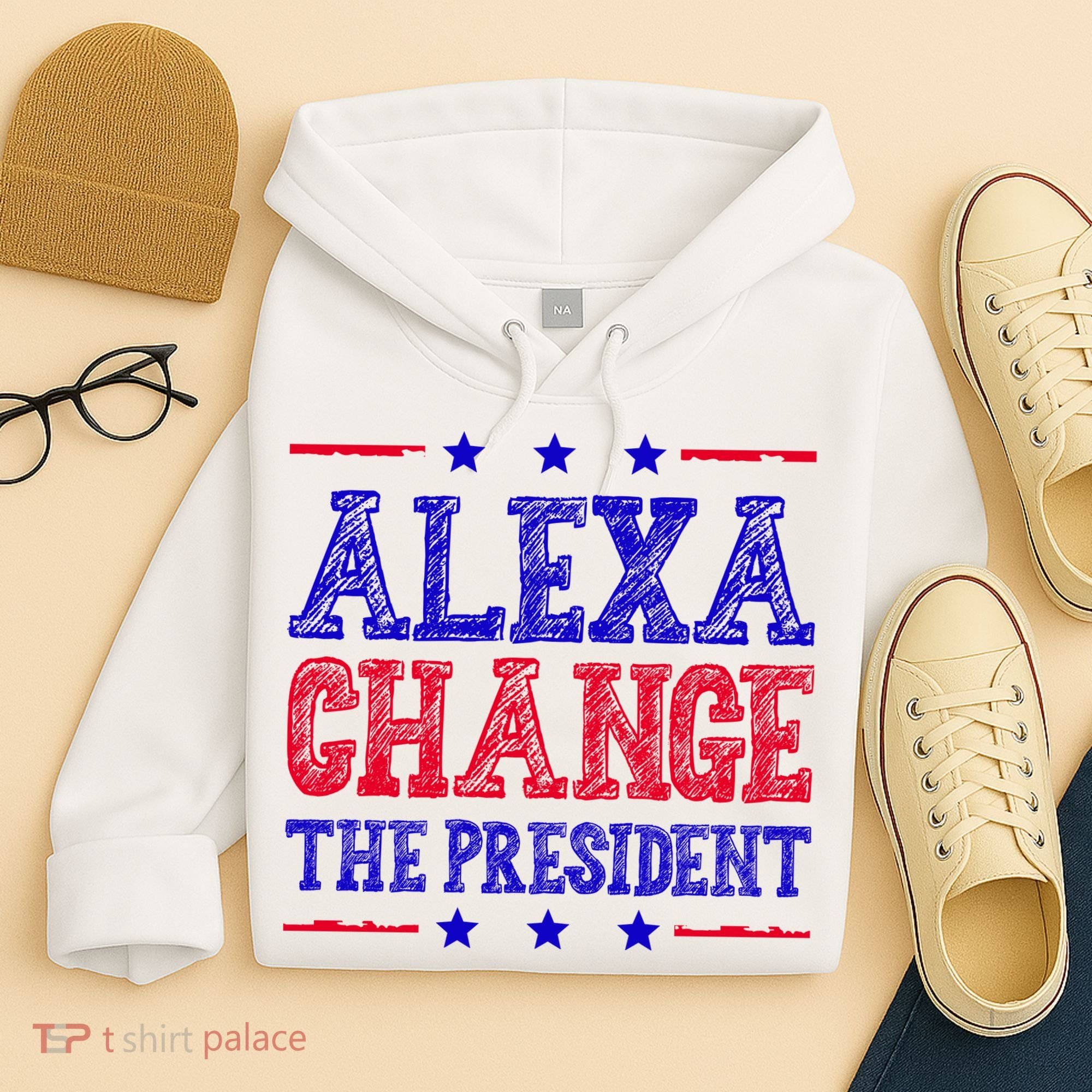 Alexa Change The President Funny Political Hoodie