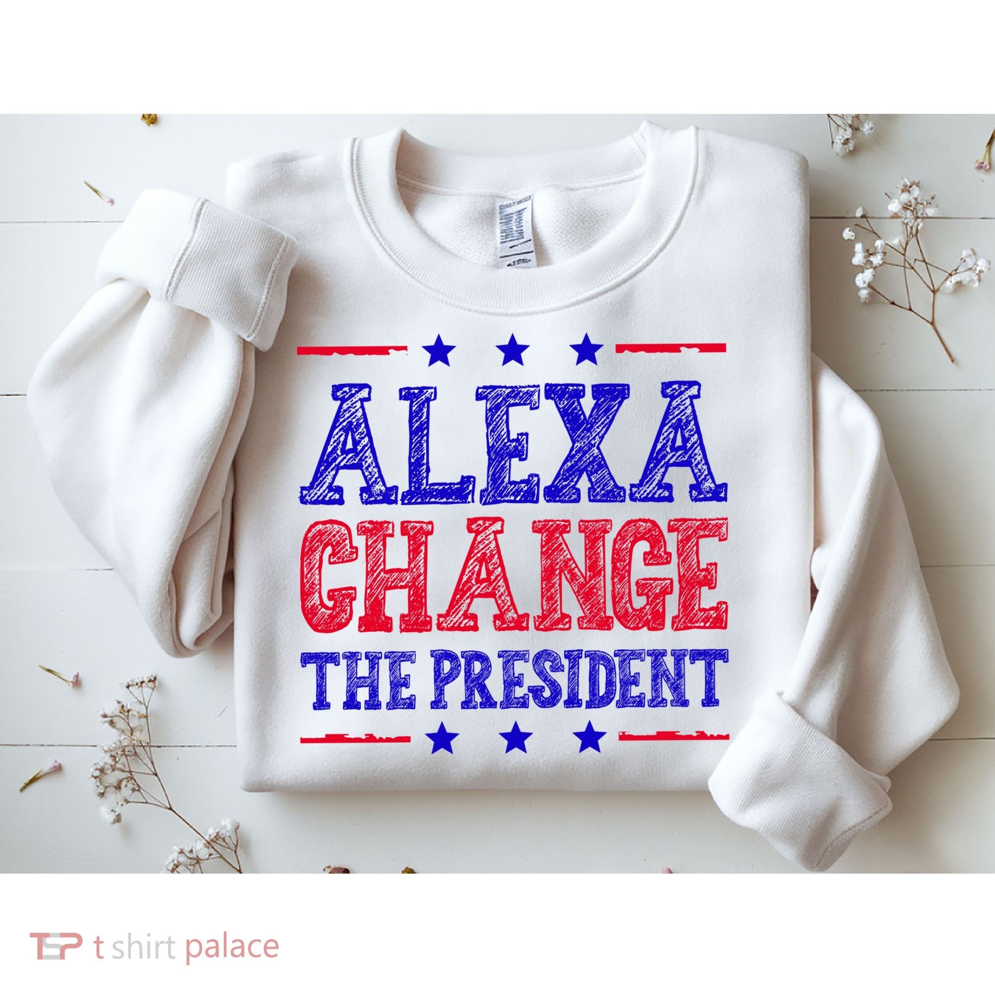 Alexa Change The President Funny Political Sweatshirt